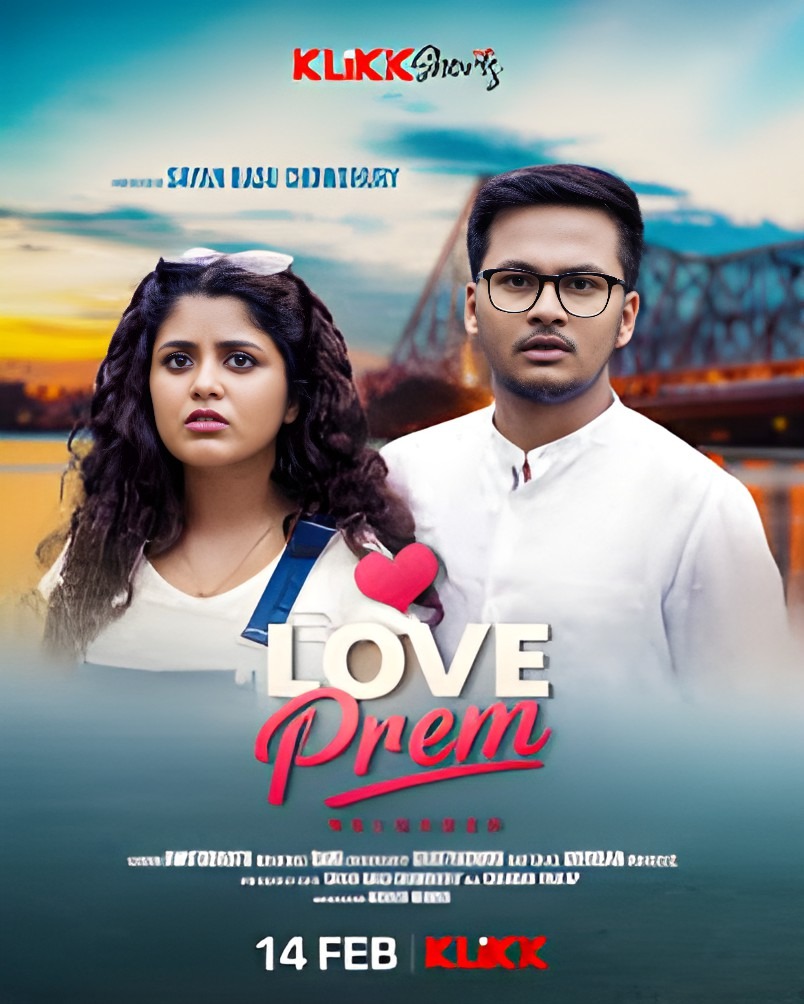 Love Prem Reloaded (2025) Bengali Web Series | Klikk Originals | 720p | Watch Online & Download in HD